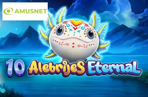 10 Alebrijes Eternal